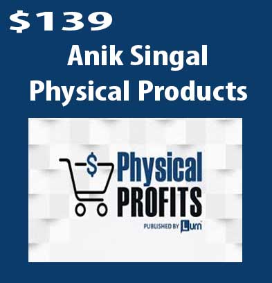 Physical Products download. And, Physical Products review. Physical Products Free. Then, Physical Products groupbuy. Anik Singal Author