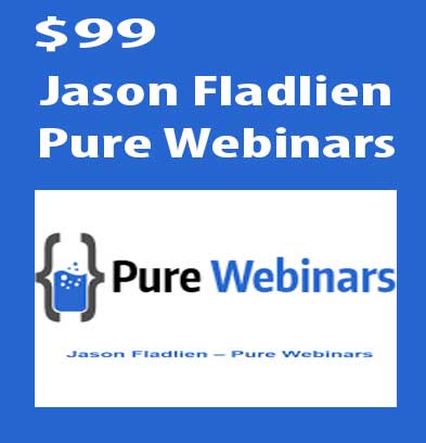 Pure Webinars download. And, Pure Webinars review. Pure Webinars Free. Then, Pure Webinars groupbuy. Jason Fladlien Author