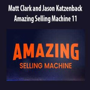 Amazing Selling Machine 11 download. And, Amazing Selling Machine 11 review. Amazing Selling Machine 11 Free. Then, Amazing Selling Machine 11 groupbuy. Matt Clark and Jason Katzenback Author.