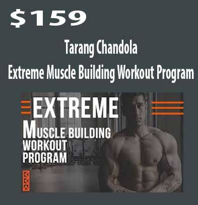 Extreme Muscle Building Workout download. And, Extreme Muscle Building Workout review. Extreme Muscle Building Workout Free. Then, Extreme Muscle Building Workout groupbuy. Tarang Chandola Author