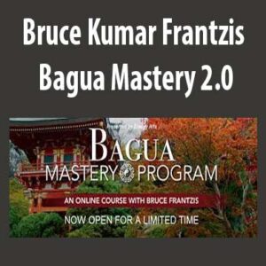 Bruce Kumar Frantzis – Bagua Mastery 2.0, Bagua Mastery 2.0 download. And, Bagua Mastery 2.0 Free. Then, Bagua Mastery 2.0 groupbuy. Bruce Kumar Frantzis Author
