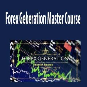 Forex Generation - Forex Geberation Master Course, Forex Geberation Master download. And,Forex Geberation Master review. Forex Geberation Master Free. Then, Forex Geberation Master groupbuy. Forex Generation Author