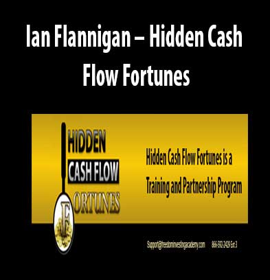 Hidden Cash Flow Fortunes download. And, Hidden Cash Flow Fortunes review. Hidden Cash Flow Fortunes Free. Then, Hidden Cash Flow Fortunes groupbuy. Ian Flannigan Author