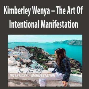 Kimberley Wenya – The Art Of Intentional Manifestation, Art Of Intentional Manifestation download. And, Art Of Intentional Manifestation review. Art Of Intentional Manifestation Free. Then, Art Of Intentional Manifestation groupbuy. Kimberley Wenya Author
