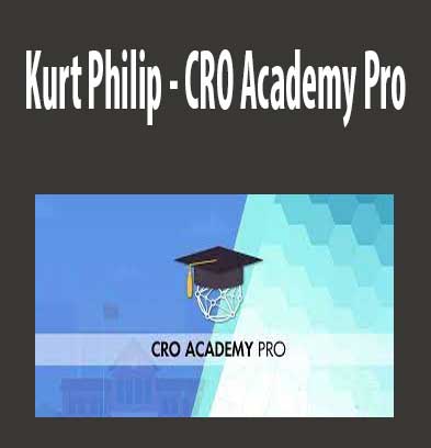 Kurt Philip - CRO Academy Pro, CRO Academy Pro download. And, CRO Academy Pro Free. Then, CRO Academy Pro groupbuy. CRO Academy Pro review, Kurt Philip Author