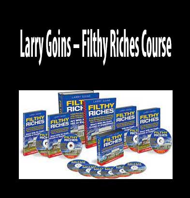 Filthy Riches Course download. And, Filthy Riches Course review.Filthy Riches Course Free. Then, Filthy Riches Course groupbuy. Larry Goins Author