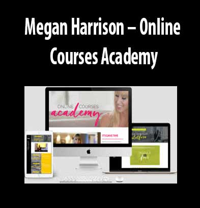 Online Courses Academy download. And, Online Courses Academy review. Online Courses Academy Free. Then, Online Courses Academy groupbuy. Megan Harrison Author.