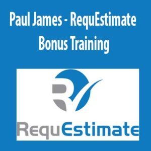 RequEstimate Bonus Training download. And, RequEstimate Bonus Training review. RequEstimate Bonus Training Free. Then, RequEstimate Bonus Training groupbuy. Paul James Author
