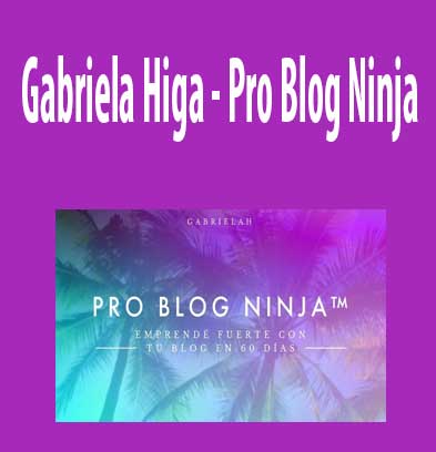 Pro Blog Ninja download. And, Pro Blog Ninja review. Pro Blog Ninja Free. Then, Pro Blog Ninja groupbuy. Gabriela Higa Author