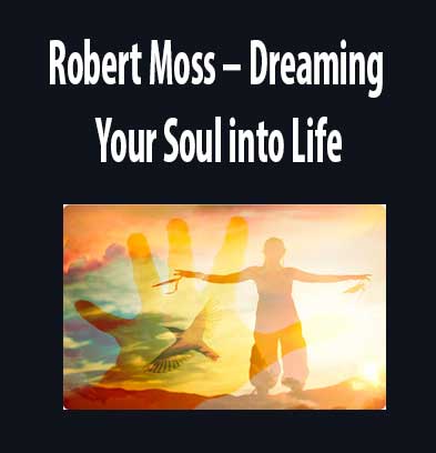 Dreaming Your Soul into Life download. And, Dreaming Your Soul into Life review. Dreaming Your Soul into Life Free. Then, Dreaming Your Soul into Life groupbuy. Robert Moss Author.