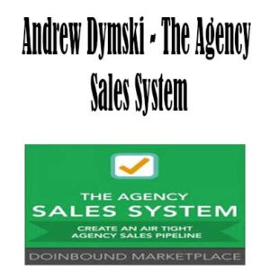 Andrew Dymski - The Agency Sales System, The Agency Sales System by Andrew Dymski, The Agency Sales System download. And, The Agency Sales System Free. Then, The Agency Sales System groupbuy. The Agency Sales System review, Andrew Dymski Author