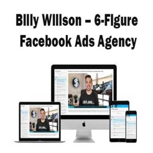 6-Figure Facebook Ads Agency by Billy Willson, 6-Figure Facebook Ads Agency download. And, 6-Figure Facebook Ads Agency Free. Then, 6-Figure Facebook Ads Agency groupbuy. 6-Figure Facebook Ads Agency review, Billy Willson Author