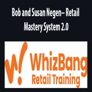 Retail Mastery System 2.0 by Bob and Susan Negen, Retail Mastery System 2.0 download. And, Retail Mastery System 2.0 Free. Then, Retail Mastery System 2.0 groupbuy. Retail Mastery System 2.0 review, Bob and Susan Negen Author