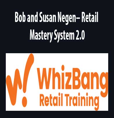 Retail Mastery System 2.0 by Bob and Susan Negen, Retail Mastery System 2.0 download. And, Retail Mastery System 2.0 Free. Then, Retail Mastery System 2.0 groupbuy. Retail Mastery System 2.0 review, Bob and Susan Negen Author