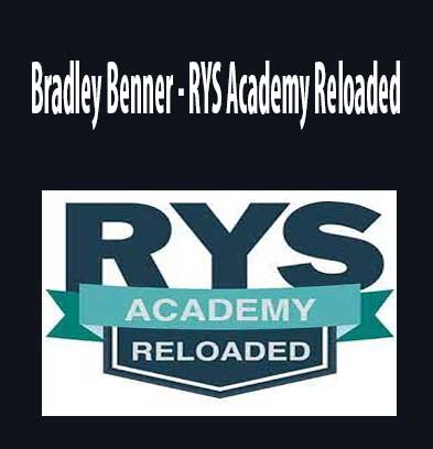 Bradley Benner - RYS Academy Reloaded, RYS Academy Reloaded download. And, RYS Academy Reloaded Free. Then, RYS Academy Reloaded groupbuy. RYS Academy Reloaded review, Bradley Benner Author