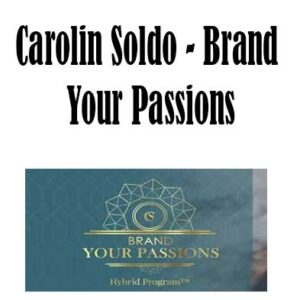 Brand Your Passions by Carolin Soldo, Brand Your Passions download. And, Brand Your Passions Free. Then, Brand Your Passions groupbuy. Brand Your Passions review, Carolin Soldo Author