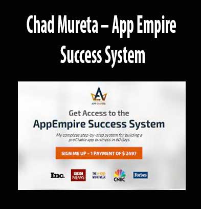 App Empire Success System by Chad Mureta, App Empire Success Systemn download. And, App Empire Success System Free. Then, App Empire Success System groupbuy. App Empire Success System review, Chad Mureta Author