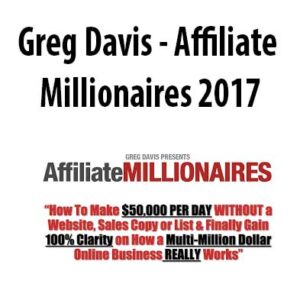 Affiliate Millionaires 2017 by Greg Davis, Affiliate Millionaires 2017 download. And, Affiliate Millionaires 2017 Free. Then, Affiliate Millionaires 2017 groupbuy. BAffiliate Millionaires 2017 review, Greg Davis Author