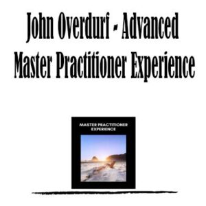 John Overdurf - Advanced Master Practitioner Experience, Advanced Master Practitioner Experience download. And, Advanced Master Practitioner Experience Free. Then, Advanced Master Practitioner Experience groupbuy. Advanced Master Practitioner Experience review, John Overdurf Author