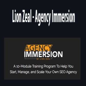 Agency Immersion by Lion Zeal, Agency Immersion download. And, Agency Immersion Free. Then, Agency Immersion groupbuy. Agency Immersion review, Lion Zeal Author