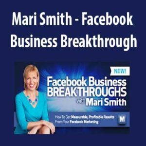 Facebook Business Breakthrough by Mari Smith, Facebook Business Breakthrough download. And, Facebook Business Breakthrough Free. Then, Facebook Business Breakthrough groupbuy. Facebook Business Breakthrough review, Mari Smith Author