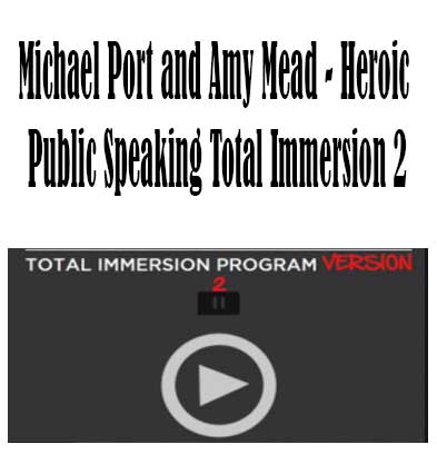 Michael Port and Amy Mead - Heroic Public Speaking Total Immersion 2, Heroic Public Speaking Total Immersion 2 by Jerry Norton, Heroic Public Speaking download. And, Heroic Public Speaking Free. Then, Heroic Public Speaking groupbuy. Heroic Public Speaking review, Michael Port and Amy Mead Author