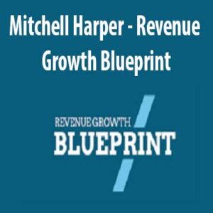 Revenue Growth Blueprint by Mitchell Harper, Revenue Growth Blueprint download. And, Revenue Growth Blueprint Free. Then, Revenue Growth Blueprint groupbuy. Revenue Growth Blueprint review, Mitchell Harper Author