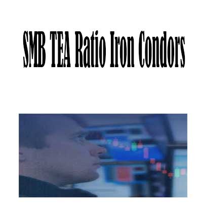 SMB TEA Ratio Iron Condors, TEA Ratio Iron Condors by SMB, TEA Ratio Iron Condors download. And, TTEA Ratio Iron Condors Free. Then, TEA Ratio Iron Condors groupbuy. TEA Ratio Iron Condors review, SMB Author