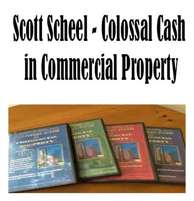 Scott Scheel - Colossal Cash in Commercial Property, Colossal Cash in Commercial Property by Scott Scheel, MColossal Cash in Commercial Property download. And, Colossal Cash in Commercial Property Free. Then, Colossal Cash in Commercial Property groupbuy. Colossal Cash in Commercial Property review, Scott Scheel Author