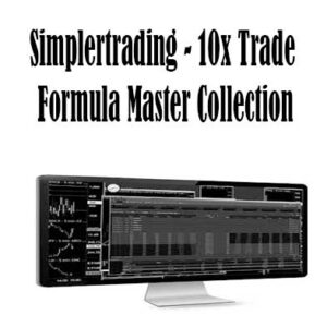 10x Trade Formula Master Collection by Simplertrading,10x Trade Formula Master Collection download. And, 10x Trade Formula Master Collection Free. Then, 10x Trade Formula Master Collection groupbuy. 10x Trade Formula Master Collection review, Simplertrading Author