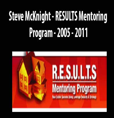 RESULTS Mentoring Program - 2005 - 2011 by Steve McKnight, RESULTS Mentoring Program download. And, RESULTS Mentoring Program Free. Then, RESULTS Mentoring Program groupbuy. RESULTS Mentoring Program review, Steve McKnight Author