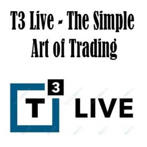 T3 Live - The Simple Art of Trading, The Simple Art of Trading by T3 Live, The Simple Art of Trading download. And, The Simple Art of Trading Free. Then, The Simple Art of Trading groupbuy. The Simple Art of Trading review, T3 Live Author