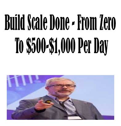 Build Scale Done - From Zero To $500-$1,000 Per Day by Thomas Bartke, Build Scale Done download. And, From Zero To $500-$1,000 Free. Then, From Zero To $500-$1,000 groupbuy. Build Scale Done review, Thomas Bartke Author