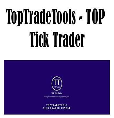 TopTradeTools - TOP Tick Trader, TopTradeTools - Tick Trader, TOP Tick Trader by TopTrade, TOP Tick Trader download. And, TOP Tick Trader Free. Then, TOP Tick Trader groupbuy. TOP Tick Trader review, TopTradeTools Author