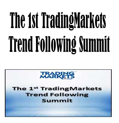 The 1st TradingMarkets Trend Following Summit by TradingMarket, 1st TradingMarkets Trend download. And, 1st TradingMarkets Trend Free. Then, 1st TradingMarkets Trend groupbuy. 1st TradingMarkets Trend review, TradingMarket Author