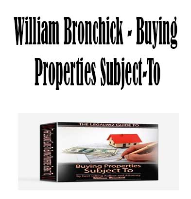 William Bronchick - Buying Properties Subject-To, Buying Properties Subject-To download. And, Buying Properties Subject-To Free. Then, Buying Properties Subject-To groupbuy. Buying Properties Subject-To review, William Bronchick Author