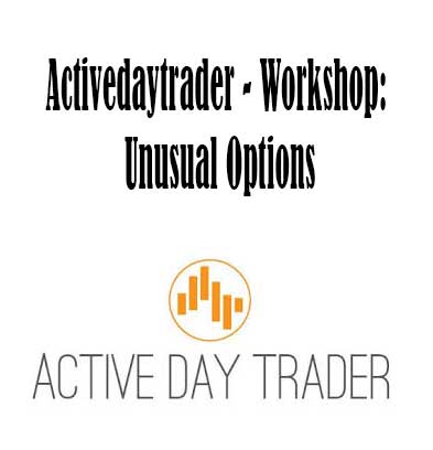 Activedaytrader - Workshop: Unusual Options, Workshop Unusual Options download. And, Workshop Unusual Options Free. Then, Workshop Unusual Options groupbuy. Workshop Unusual Options review, Activedaytrader Author