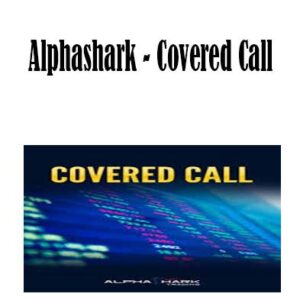 Alphashark – Covered Call, Covered Call download. And, Covered Call Free. Then, Covered Call groupbuy. Covered Call review, Alphashark Author