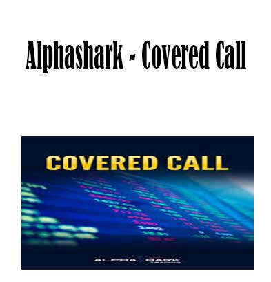 Alphashark – Covered Call, Covered Call download. And, Covered Call Free. Then, Covered Call groupbuy. Covered Call review, Alphashark Author