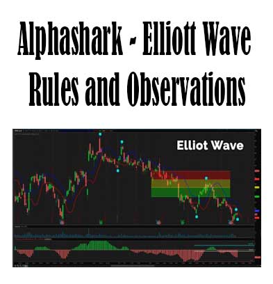 Alphashark – Elliott Wave Rules and Observations, Elliott Wave Rules and Observations download. And, Elliott Wave Rules and Observations Free. Then, Elliott Wave Rules and Observations groupbuy. Elliott Wave Rules and Observations review, Alphashark Author