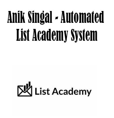 Anik Singal - Automated List Academy System, Automated List Academy System download. And, Automated List Academy System Free. Then, Automated List Academy System groupbuy. Automated List Academy System review, Anik Singal Author