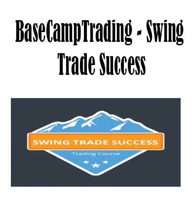 BaseCampTrading - Swing Trade Success, Swing Trade Success download. And, Swing Trade Success Free. Then, Swing Trade Success groupbuy. Swing Trade Success review, BaseCampTrading Author