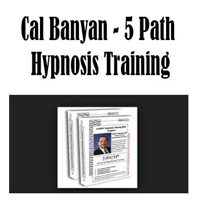 Cal Banyan - 5 Path Hypnosis Training, 5 Path Hypnosis Training download. And, 5 Path Hypnosis Training Free. Then, 5 Path Hypnosis Training groupbuy. 5 Path Hypnosis Training review, Cal Banyan Author