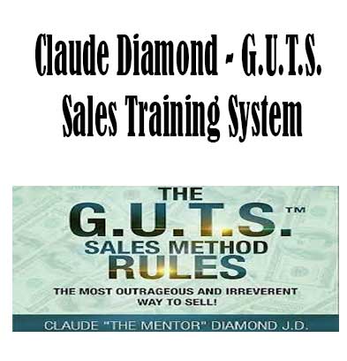 Claude Diamond - G.U.T.S. Sales Training System, G.U.T.S. Sales Training System download. And, G.U.T.S. Sales Training System Free. Then, G.U.T.S. Sales Training System groupbuy. G.U.T.S. Sales Training System review, Claude Diamond Author