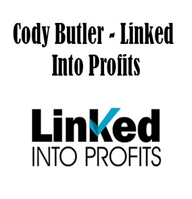Cody Butler - Linked Into Profits, Linked Into Profits download. And, Linked Into Profits Free. Then, Linked Into Profits groupbuy. Linked Into Profits review, Cody Butler Author
