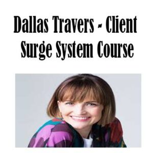 Dallas Travers - Client Surge System Course