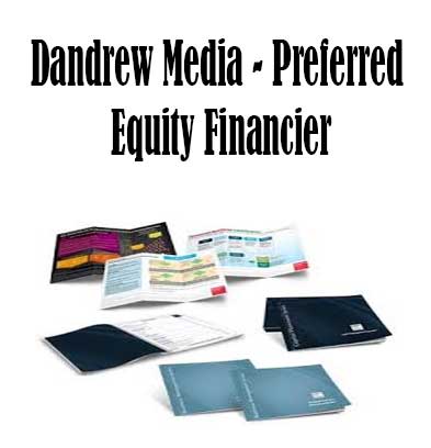 Dandrew Media – Preferred Equity Financier, Preferred Equity Financier download. And, Preferred Equity Financier Free. Then, Preferred Equity Financier groupbuy. Preferred Equity Financier review, Dandrew Media Author
