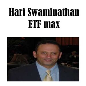 Hari Swaminathan - ETF max
