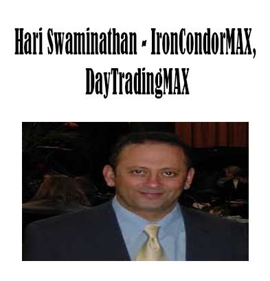 Hari Swaminathan - IronCondorMAX DayTradingMAX - IronCondorMAX DayTradingMAX download. And, IronCondorMAX DayTradingMAX Free - IronCondorMAX DayTradingMAX review. Then, IronCondorMAX DayTradingMAX groupbuy - IronCondorMAX DayTradingMAX Torrent