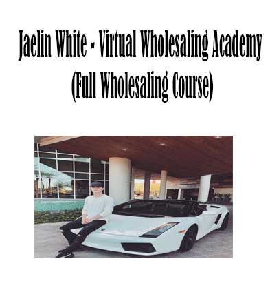 Jaelin White - Virtual Wholesaling Academy, Virtual Wholesaling Academy download. And, Virtual Wholesaling Academy Free. Then, Virtual Wholesaling Academy groupbuy. Virtual Wholesaling Academy review, Jaelin White Author
